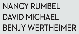 Nancy Rumbel, David Michael, Benjy Wertheimer